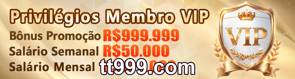 Serviços VIP no tt999.com